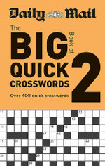 Daily Mail Big Book of Quick Crosswords Volume 2 Daily Mail Big Book of Quick Crosswords Volume 2