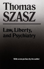Law, Liberty and Psychiatry