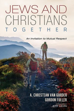 Jews and Christians Together Jews and Christians Together