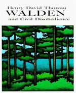 Walden and Civil Disobedience Walden and Civil Disobedience