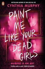 Paint Me Like Your Dead Girls