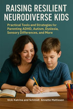 Raising Resilient Neurodiverse Kids