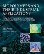 Biopolymers and Their Industrial Applications