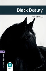 Oxford Bookworms Library: Level 4: Black Beauty