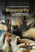 Biosecurity in Animal Production and Veterinary Medicine Biosecurity in Animal Production and Veterinary Medicine