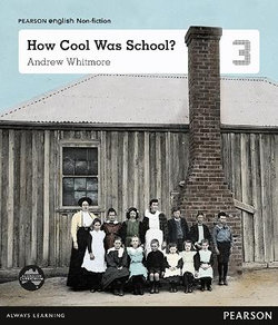 Pearson English Year 3: School Then and Now - How Cool Was School? (Reading Level 23-25/F&P Level N-P)