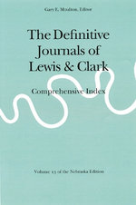 The Definitive Journals of Lewis and Clark, Vol 13