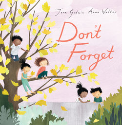 Don't Forget Don't Forget