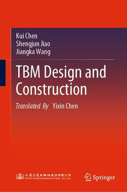 TBM Design and Construction TBM Design and Construction