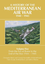 A History of the Mediterranean Air War, Volume 5