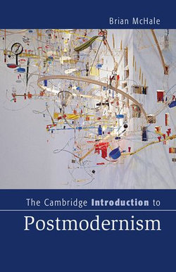 The Cambridge Introduction to Postmodernism The Cambridge Introduction to Postmodernism
