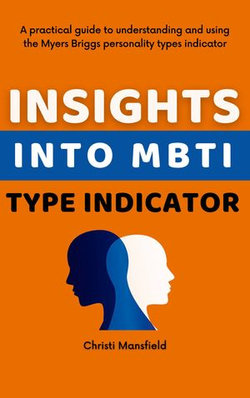 Insights into MBTI Type Indicator