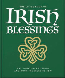 The Little Book of Irish Blessings
