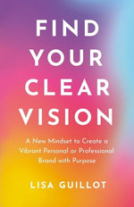 Find Your Clear Vision Find Your Clear Vision
