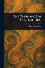 The Ordinance of Covenanting
