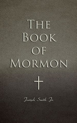 The Book of Mormon The Book of Mormon
