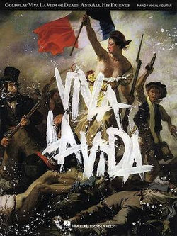 Coldplay: Viva La Vida or Death and All His Friends