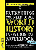 Everything You Need to Ace World History in One Big Fat Notebook, 2nd Edition