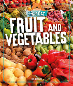 Fact Cat: Healthy Eating: Fruit and Vegetables Fact Cat: Healthy Eating: Fruit and Vegetables