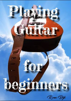 Playing Guitar for Beginners