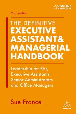 The Definitive Executive Assistant & Managerial Handbook The Definitive Executive Assistant & Managerial Handbook
