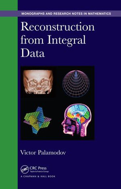 Reconstruction from Integral Data Reconstruction from Integral Data