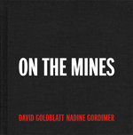 David Goldblatt + Nadine Gordimer