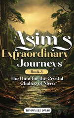 Asims Extraordinary Journeys