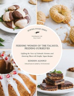 Feeding Women of the Talmud, Feeding Ourselves