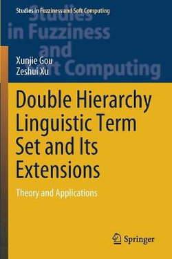 Double Hierarchy Linguistic Term Set and Its Extensions