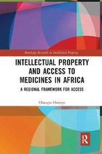 Intellectual Property and Access to Medicines in Africa