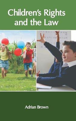 Children&amp;prime;s Rights and the Law