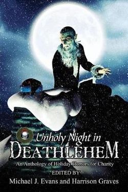 O Unholy Night in Deathlehem
