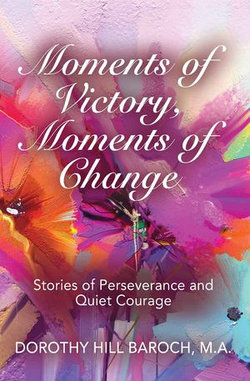 Moments of Victory, Moments of Change