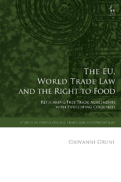 The EU, World Trade Law and the Right to Food