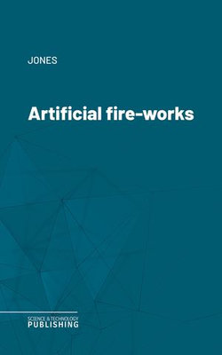 Artificial fire-works