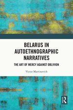 Belarus in Autoethnographic Narratives