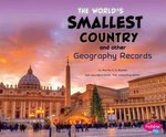 The World's Smallest Country and Other Geography Records