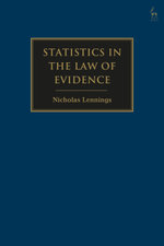 Statistics in the Law of Evidence