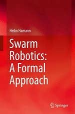 Swarm Robotics: a Formal Approach