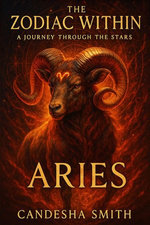 The Zodiac Within A Journey Through The Stars Aries