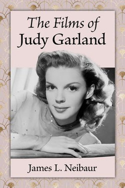 The Films of Judy Garland The Films of Judy Garland