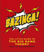 Bazinga!: The Little Guide to the Big Bang Theory