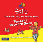 Sails Early Red, Red Bridging Yellow Teacher Resource CD