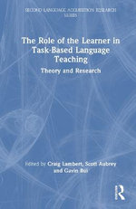 The Role of the Learner in Task-Based Language Teaching