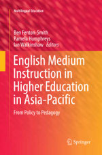 English Medium Instruction in Higher Education in Asia-Pacific