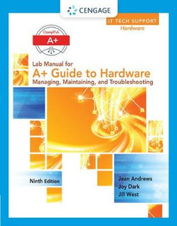 Lab Manual for Andrews' a+ Guide to Hardware, 9th