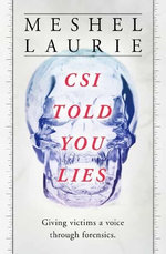 CSI Has Told You Lies