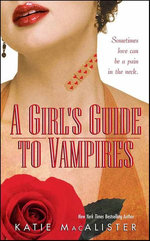 A Girl's Guide to Vampires