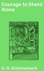 Courage to Stand Alone